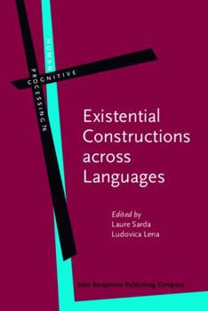 Existential Constructions Across Languages: Forms, Meanings and Functions