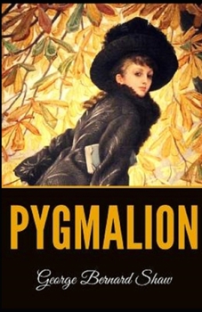 Paperback Pygmalion Illustrated Book