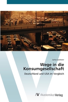Paperback Wege in die Konsumgesellschaft [German] Book