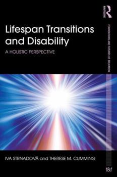 Paperback Lifespan Transitions and Disability: A holistic perspective Book