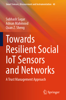 Paperback Towards Resilient Social Iot Sensors and Networks: A Trust Management Approach Book