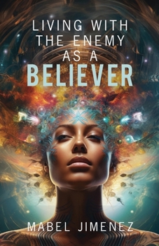 Paperback Living with the Enemy As A Believer Book