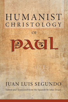 Paperback Humanist Christology of Paul Book