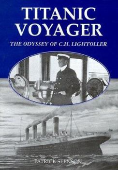 Hardcover Titanic Voyager: The Odyssey of C.H.Lightoller Book