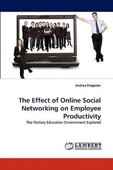 Paperback The Effect of Online Social Networking on Employee Productivity Book