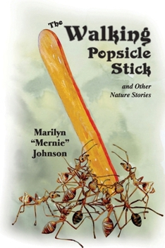 Paperback The Walking Popsicle Stick: and Other Nature Stories Book