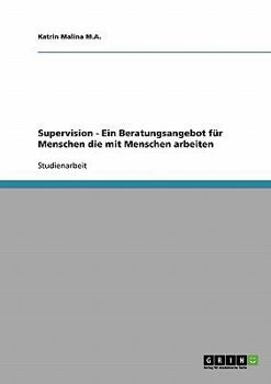 Paperback Supervision - Ein Beratungsangebot für Menschen die mit Menschen arbeiten [German] Book