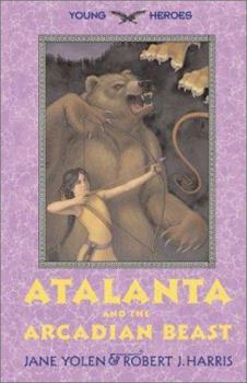 Hardcover Atalanta and the Arcadian Beast Book
