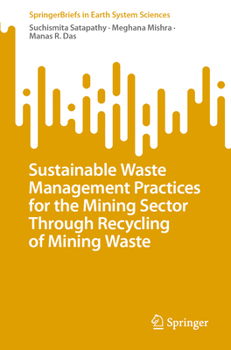 Paperback Sustainable Waste Management Practices for the Mining Sector Through Recycling of Mining Waste Book