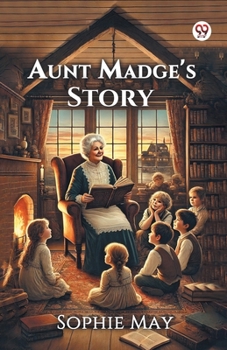 Paperback Aunt Madge's Story Book