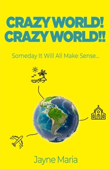 Paperback Crazy World! Crazy World!! Book