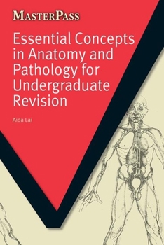 Paperback Essential Concepts in Anatomy and Pathology for Undergraduate Revision Book