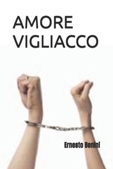 Paperback Amore Vigliacco [Italian] Book