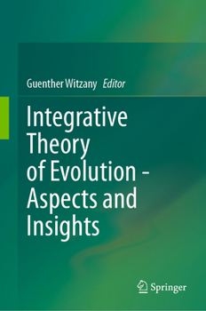 Hardcover Integrative Theory of Evolution - Aspects and Insights Book