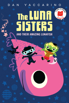 The Luna Sisters: Moona the Luna Fish