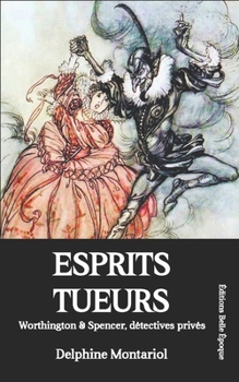 Paperback Esprits tueurs: Worthington & Spencer, détectives privés [French] Book