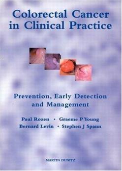 Paperback Colorectal Cancer in Clinical Practice: Prevention, Early Detection and Management Book