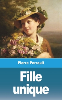 Paperback Fille unique [French] Book