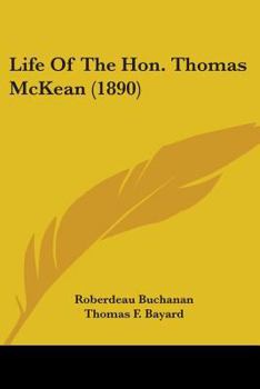 Paperback Life Of The Hon. Thomas McKean (1890) Book