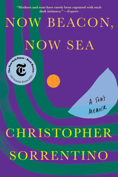 Paperback Now Beacon, Now Sea: A Son's Memoir Book