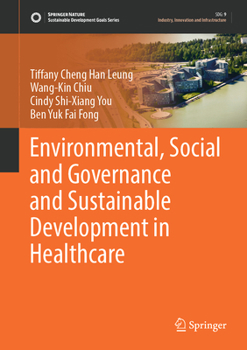 Hardcover Environmental, Social and Governance and Sustainable Development in Healthcare Book