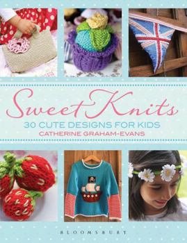 Paperback Sweet Knits: 30 Cute Designs for Kids Book
