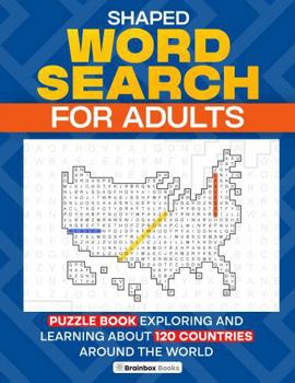 Paperback Shaped Word Search for Adults: Puzzle Book Exploring and Learning About 120 Countries Around the World Book
