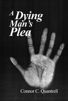 Paperback A Dying Man's Plea Book