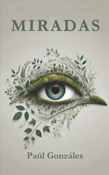 MIRADAS (Spanish Edition)