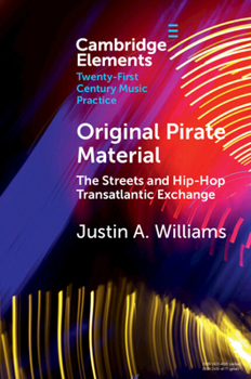 Paperback Original Pirate Material: The Streets and Hip-Hop Transatlantic Exchange Book