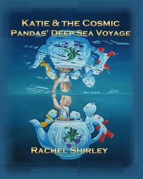 Paperback Katie and the Cosmic Pandas' Deep Sea Voyage Book