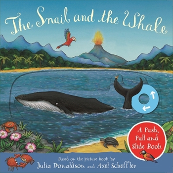 Paperback The Snail and the Whale: A Push, Pull and Slide Book