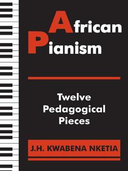 Paperback African Pianism: Twelve Pedagogical Pieces Book