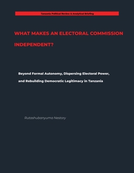Paperback What Makes an Electoral Commission Independent? Book