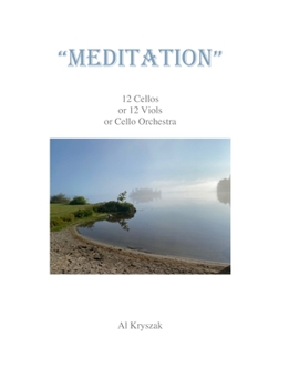 Paperback "Meditation for Cello or Viol Orchestra": 12 Cellos Book