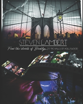 Paperback Steven Lambert: From The Streets Of Brooklyn To The Halls Of Hollywood Book