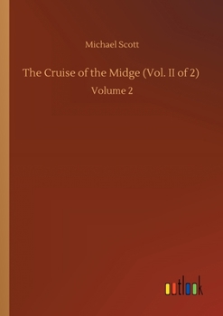 Paperback The Cruise of the Midge (Vol. II of 2): Volume 2 Book