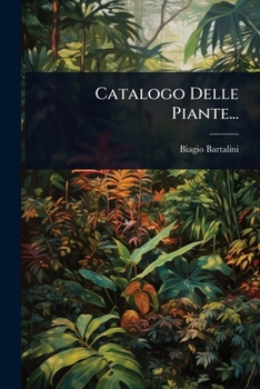 Paperback Catalogo Delle Piante... [Italian] Book
