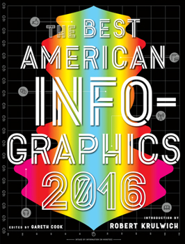 The Best American Infographics 2016 - Book  of the Best American Infographics