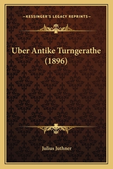 Paperback Uber Antike Turngerathe (1896) [German] Book