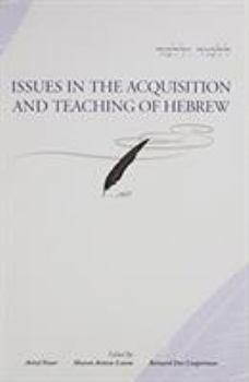Paperback Issues in the Acquisition and Teaching of Hebrew Book