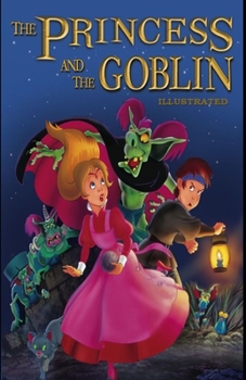 Paperback The Princess and the Goblin Illustrated Book