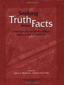 Paperback Seeking Truth from Facts: A Restrospective on Chinese Military Studies in the Post-Mao Era Book