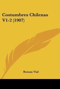 Paperback Costumbres Chilenas V1-2 (1907) [Spanish] Book