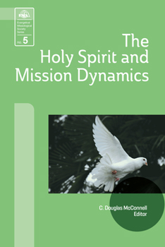 Paperback The Holy Spirit and Mission Dynamics Book