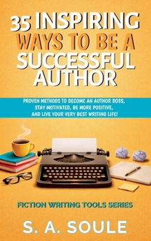 35 Ways To Be A Successful Author (The Positive Writer's Mindset)