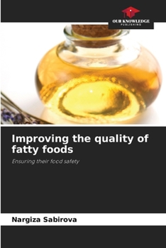 Paperback Improving the quality of fatty foods Book
