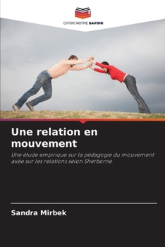 Paperback Une relation en mouvement [French] Book