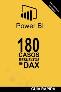 Paperback 180 Casos Resueltos En Lenguaje Dax: POWER BI Inteligencia de Negocio [Spanish] Book