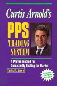 Hardcover Curtis Arnold's Pps Trading System Book